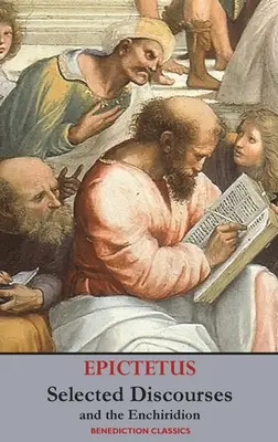 Vybrané rozpravy Epiktéta a Enchiridion - Selected Discourses of Epictetus, and the Enchiridion