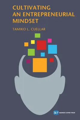 Pestovanie podnikateľského myslenia - Cultivating an Entrepreneurial Mindset