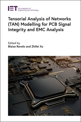 Modelovanie tenzoriálnej analýzy sietí (Tan) pre analýzu integrity signálu a EMC na PCB - Tensorial Analysis of Networks (Tan) Modelling for PCB Signal Integrity and EMC Analysis