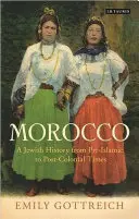 Židovské Maroko: Dejiny od predislamských čias po postkoloniálne časy - Jewish Morocco: A History from Pre-Islamic to Postcolonial Times