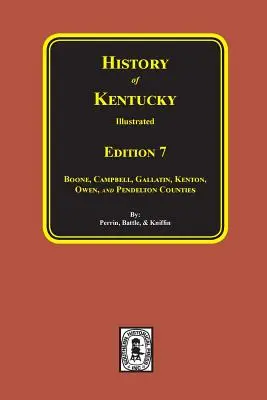 Dejiny Kentucky: 7. vydanie. - History of Kentucky: The 7th Edition.