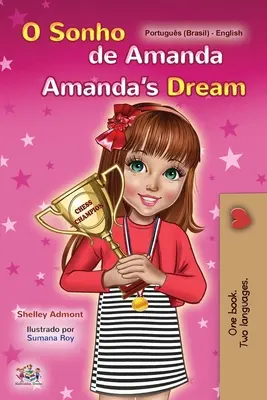 Amanda's Dream (Portugalská anglická dvojjazyčná kniha pre deti -Brazílčina): Portugalčina Brazília - Amanda's Dream (Portuguese English Bilingual Book for Kids -Brazilian): Portuguese Brazil