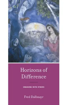 Horizonty rozdielnosti: Hranice rozdielov: angažovanie sa s inými ľuďmi Hranice rozdielov: angažovanie sa s inými - Horizons of Difference: Engaging with Others