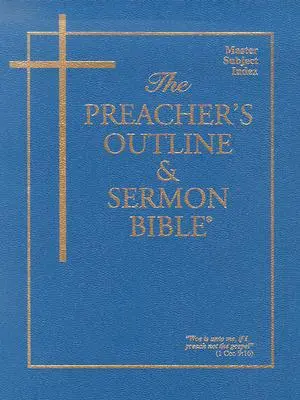Kazateľská osnova a Biblia na kázanie: Hlavný tematický index - The Preacher's Outline & Sermon Bible: Master Subject Index