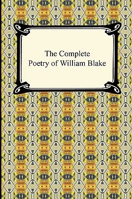Kompletná poézia Williama Blakea - The Complete Poetry of William Blake