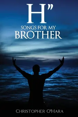 H: Piesne pre môjho brata - H: Songs for My Brother