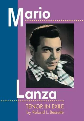 Mario Lanza: Tenorista v exile - Mario Lanza: Tenor in Exile