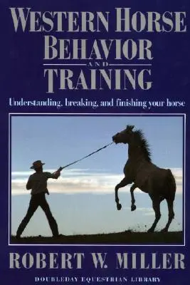Správanie a výcvik westernových koní - Western Horse Behavior and Training