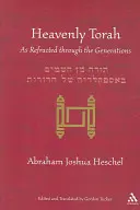 Nebeská Tóra: Ako sa lámala cez generácie - Heavenly Torah: As Refracted Through the Generations