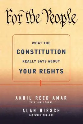 Pre ľudí: Čo ústava skutočne hovorí o vašich právach - For the People: What the Constitution Really Says about Your Rights