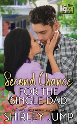 Druhá šanca pre slobodného otca - Second Chance for the Single Dad
