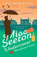 Slečna Seetonová v utajení - Miss Seeton Undercover