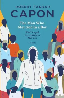Muž, ktorý stretol Boha v bare: Evanjelium podľa Marvina - The Man Who Met God in a Bar: The Gospel According to Marvin