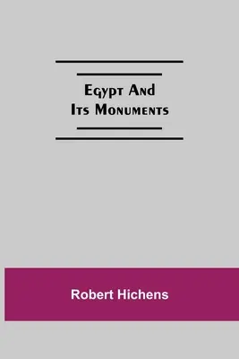 Egypt a jeho pamiatky - Egypt And Its Monuments