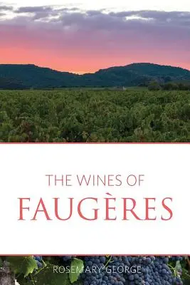 Vína z oblasti Faugres - The wines of Faugres