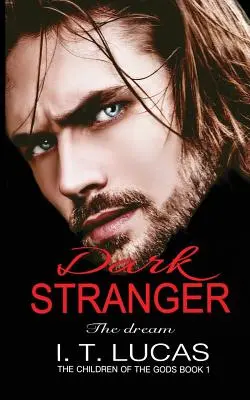 Temný cudzinec Sen: Nové a rozšírené vydanie 2017 - Dark Stranger The Dream: New & Lengthened 2017 Edition