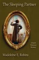 Spiaci partner: Záhada tolerancie Sarah - The Sleeping Partner: A Sarah Tolerance Mystery