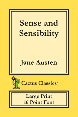Rozum a cit (Cactus Classics Large Print): 16 bodové písmo; veľký text; veľké písmo - Sense and Sensibility (Cactus Classics Large Print): 16 Point Font; Large Text; Large Type