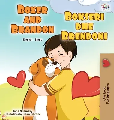 Boxer a Brandon (Anglicko-albánska dvojjazyčná kniha pre deti) - Boxer and Brandon (English Albanian Bilingual Book for Kids)