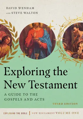 Skúmanie Nového zákona: Sprievodca evanjeliami a Skutkami apoštolov - Exploring the New Testament: A Guide to the Gospels and Acts