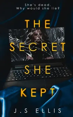 Tajomstvo, ktoré si nechala: Je mŕtva. Prečo by klamala? - The Secret She Kept: She's dead. Why would she lie?