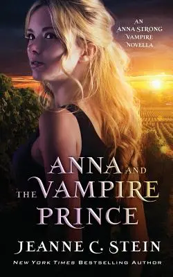 Anna a upírsky princ: Upírska novela Anny Strong - Anna and the Vampire Prince: An Anna Strong Vampire Novella