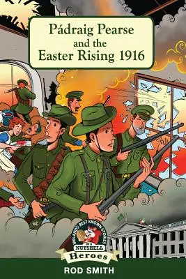 Pdraig Pearse a Veľkonočné povstanie 1916 - Pdraig Pearse and the Easter Rising 1916
