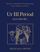 Obdobie Ur III (2112-2004 pred n. l.) - Ur III Period (2112-2004 BC)