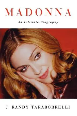 Madonna: Intimný životopis - Madonna: An Intimate Biography