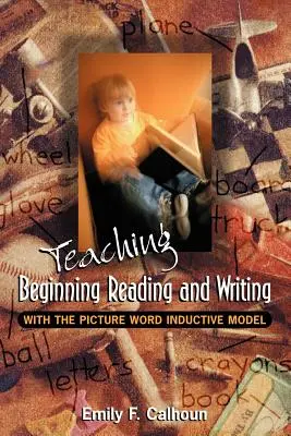 Vyučovanie začiatočného čítania a písania pomocou induktívneho modelu obrázkového slova - Teaching Beginning Reading and Writing with the Picture Word Inductive Model
