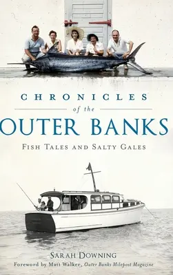 Kroniky Outer Banks: Rybie príbehy a slané víchrice - Chronicles of the Outer Banks: Fish Tales and Salty Gales