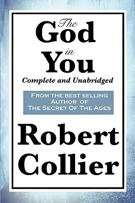 Boh v tebe: Boh v tebe: kompletný a neskrátený - The God in You: Complete and Unabridged