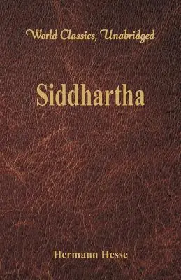 Siddhártha (World Classics, neskrátený) - Siddhartha (World Classics, Unabridged)