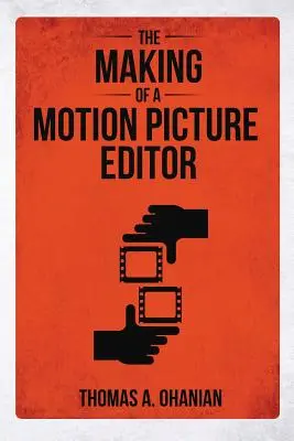 Ako sa robí filmový strihač - The Making of a Motion Picture Editor