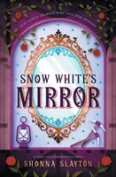 Zrkadlo Snehulienky - Snow White's Mirror