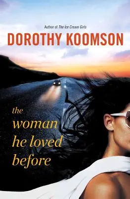 Žena, ktorú predtým miloval - The Woman He Loved Before