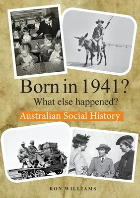 NARODENÝ V ROKU 1941? Čo sa ešte stalo? - BORN IN 1941? What else happened?