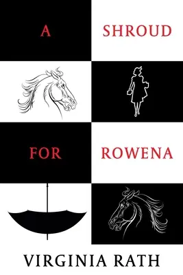 Rubáš pre Rowenu: (Záhada Michaela Dundasa) - A Shroud for Rowena: (A Michael Dundas Mystery)