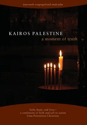 Kairos Palestína: okamih pravdy - Kairos Palestine: a moment of truth