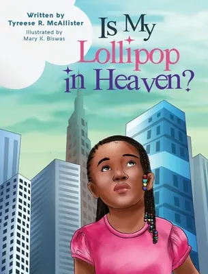 Je moja lízanka v nebi? - Is My Lollipop in Heaven?