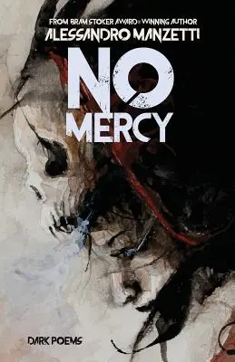 Bez zľutovania: Temné básne - No Mercy: Dark Poems