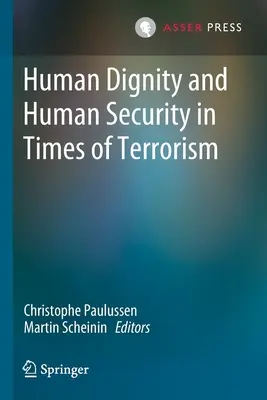 Ľudská dôstojnosť a ľudská bezpečnosť v čase terorizmu - Human Dignity and Human Security in Times of Terrorism