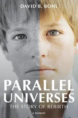 Paralelné vesmíry: Príbeh znovuzrodenia - Parallel Universes: The Story of Rebirth