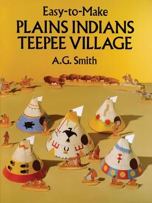 Vystrihnite a zostavte dedinu Teepee pre indiánov z planín - Cut & Assemble Plains Indians Teepee Village