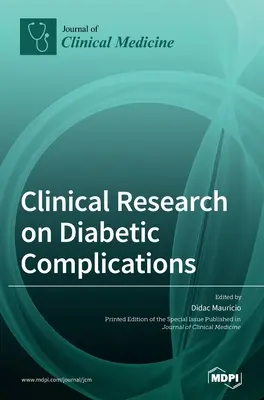 Klinický výskum diabetických komplikácií - Clinical Research on Diabetic Complications