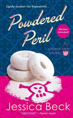 Práškové nebezpečenstvo: Záhada obchodu s donutmi - Powdered Peril: A Donut Shop Mystery