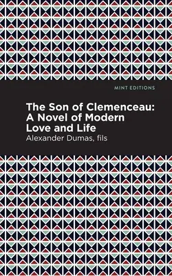 Syn Clemenceau: Román o modernej láske a živote - The Son of Clemenceau: A Novel of Modern Love and Life
