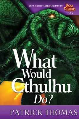 Čo by urobil Cthulhu? - What Would Cthulhu Do?