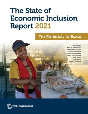 Správa o stave hospodárskeho začlenenia 2021: The Potential to Scale - The State of Economic Inclusion Report 2021: The Potential to Scale