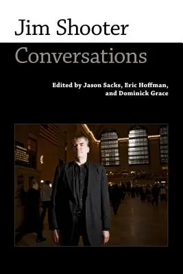 Jim Shooter: Rozhovory - Jim Shooter: Conversations